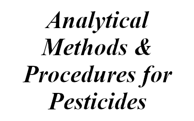 Analytical Methods & Procedures for Pesticides